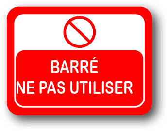 DuraSign pictogramme BARRÉ - NE PAS UTILISER