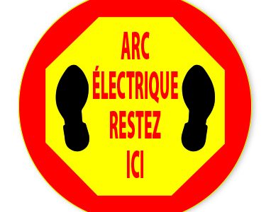 DuraSign pictogramme ARC ÉLECTRIQUE RESTEZ ICI
